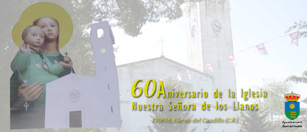 60 Aniversario de la Iglesia Nuestra Señora de Los Llanos